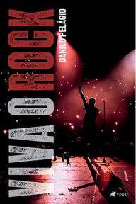 Title: Viva o Rock, Author: Danilo Pelágio