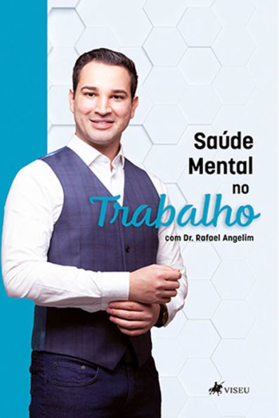 Sau?de mental no trabalho com Dr. Rafael Angelim