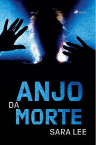 Title: Anjo da morte, Author: Sara lee