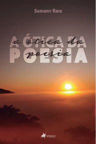 Title: A o?tica da Poesia, Author: Susiany Reis