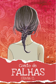 Title: Conto de Falhas, Author: Olívia C.