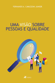 Title: Uma visa~o sobre pessoas e qualidade, Author: Fernando A. Cavazzoni Junior