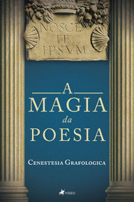 Title: A Magia da Poesia, Author: Cenestesia Grafologica