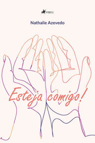 Title: Esteja comigo!, Author: Nathalie Azevedo