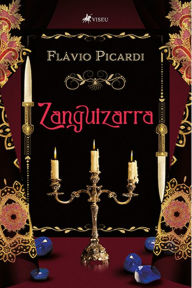 Title: Zanguizarra, Author: Flávio Picardi
