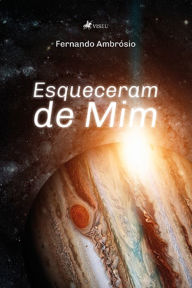 Title: Esqueceram de Mim, Author: Fernando Ambrósio