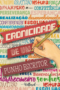 Title: Cronicidade de um punho escritor, Author: Wellmed