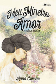 Title: Meu Mineiro amor e outros contos, Author: Anna Oliveira