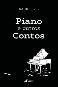 Title: Piano e outros contos, Author: Raquel V.S