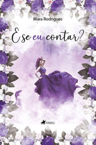 Title: E se eu contar?, Author: Mara Rodrigues