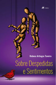 Title: Sobre Despedidas e Sentimentos, Author: Rebeca Artiagas Taveira