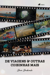 Title: De viagens e outras coisinhas mais, Author: Ana Andrade