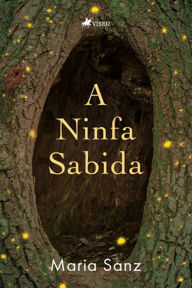 Title: A ninfa sabida, Author: Maria Sanz