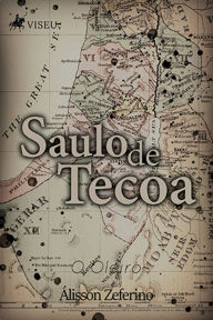 Title: Saulo de Tecoa, Author: Álisson Zeferino