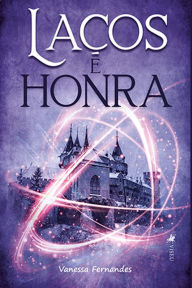 Title: Laços e Honra, Author: Vanessa Fernandes