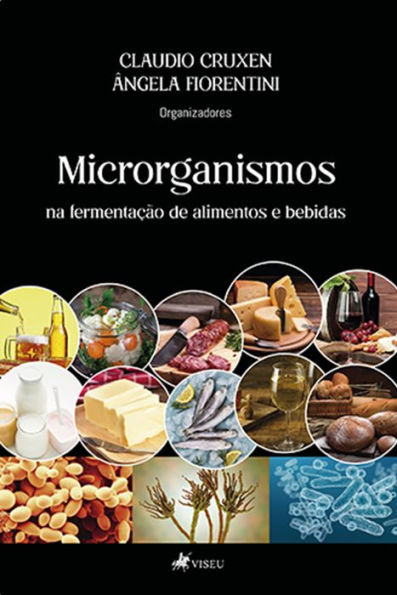 Microrganismos na fermentac?a~o de alimentos e bebidas