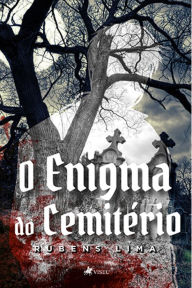 Title: O Enigma Do Cemitério, Author: Rubens Lima