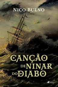 Title: Canção de ninar do diabo, Author: Nico Bueno