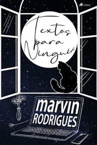 Title: Textos para Ningue?m, Author: Marvin Rodrigues