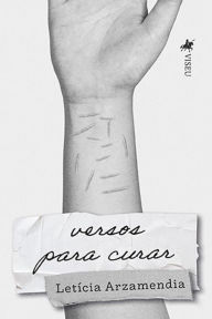 Title: Versos para curar, Author: Letícia Arzamendia