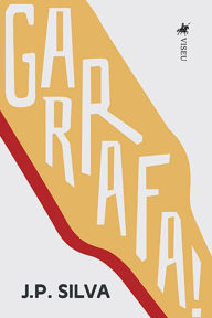 Title: Garrafa!, Author: J.P. Silva