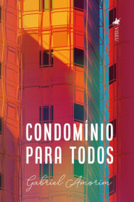 Title: Condomi?nio Para todos, Author: Gabriel Amorim