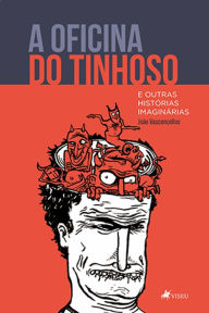 Title: A oficina do tinhoso e outras histo?rias imagina?rias, Author: João Vasconcellos