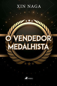 Title: O Vendedor Medalhista, Author: Xin Naga