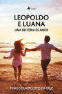 Leopoldo e Luana: Uma História de Amor
