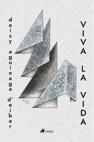 Title: Viva La Vida, Author: Daisy Aguinaga d'Eibar