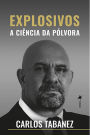 Explosivos: A Ciência da Pólvora