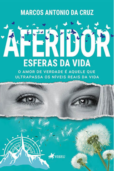 Aferidor Esferas da Vida: O Amor de Verdade é Aquele que Ultrapassa os Níveis Reais da Vida