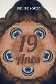 Title: 19 Anos, Author: Felipe Souza