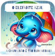 Title: O Elefante Azul, Author: Jennyfer Silva