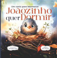 Title: Joãozinho Quer Dormir, Author: Jennyfer Silva