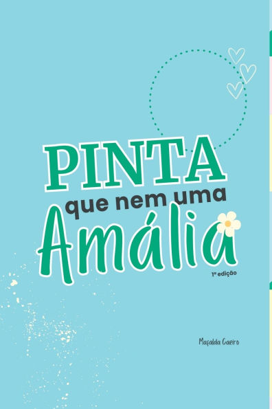 Pinta Que Nem Uma Am lia