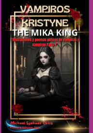 Title: Vampiros Kristyne The Mika King Parte 1