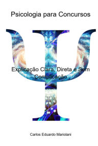 Title: Psicologia Para Concursos, Author: Carlos Eduardo Mariolani