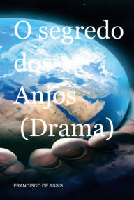Title: O Segredo Dos Anjos, Author: Francisco De Assis