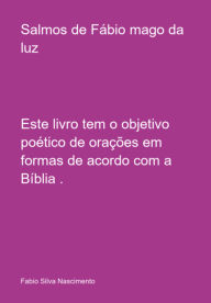 Title: Salmos De Fábio Mago Da Luz, Author: Fabio Silva Nascimento