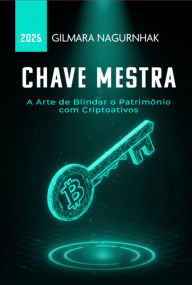Title: Chave Mestra, Author: Gilmara Nagurnhak