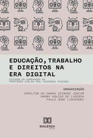 Title: Educação, trabalho e direitos na era digital, Author: Hamilton da Cunha Iribure Júnior