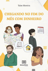 Title: Chegando no fim do mês com dinheiro, Author: Rodrigo Nunes Medeiros