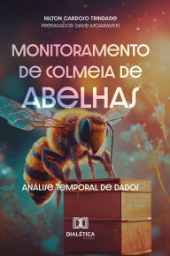 Title: Monitoramento de colmeia de abelhas: análise temporal de dados, Author: Nilton Cardoso Trindade