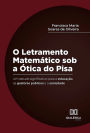 O Letramento Matemático sob a Ótica do Pisa: um estudo significativo para a educação, os gestores públicos e a sociedade