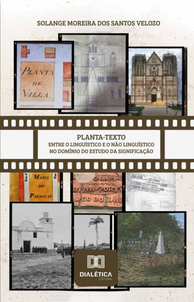 Planta-Texto: entre o linguístico e o não linguístico no domínio do estudo da significação