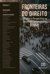 Title: Fronteiras do Direito: Desafios e Perspectivas na Sociedade Contemporânea: - Volume 5, Author: Vitor Medrado