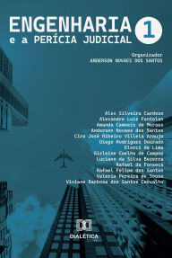 Title: Engenharia e a Perícia Judicial: - Volume 1, Author: Anderson Novaes dos Santos