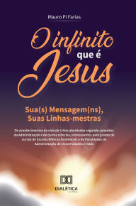 Title: O Infinito que é Jesus - Volume 2, Author: Mauro Pi Farias