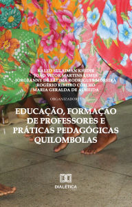 Title: Educação, formação de professores e práticas pedagógicas quilombolas, Author: João Vitor Martins Lemes